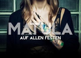 Matula – Auf allen Festen, Vö 21.02.2014 (Zeitstrafe) | hb-people.de - dein Online-Stadt-Magazin