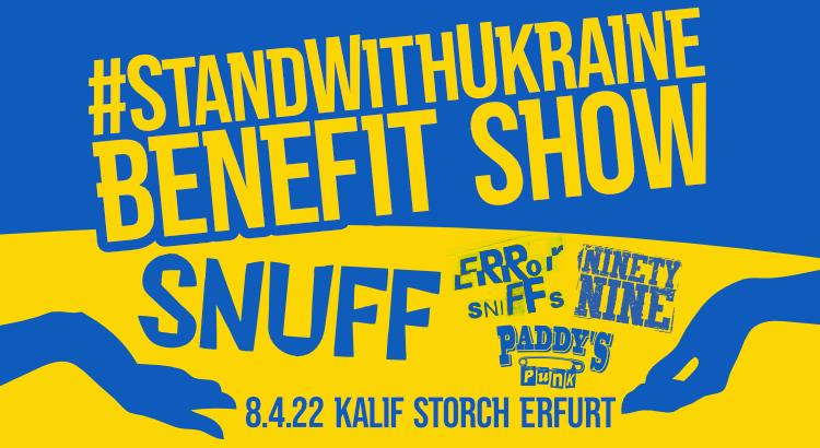 #StandWithUkraine Benefit Show with SNUFF & some more