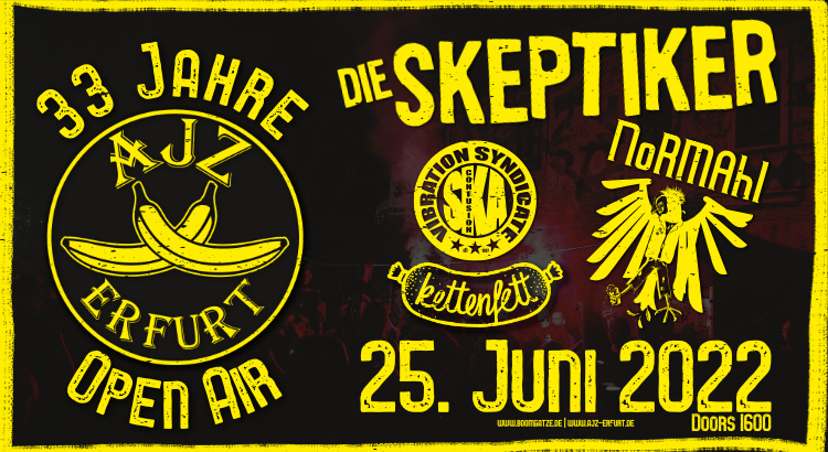 33 Jahre AJZ-Erfurt Open Air mit Die Skeptiker & Normahl am 25.6.22