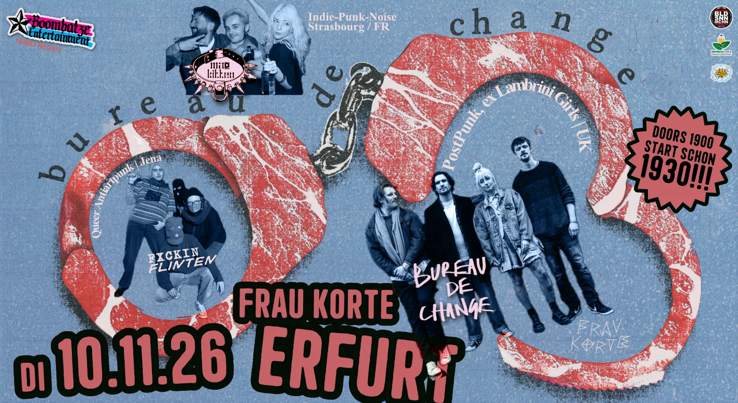 BUREAU DE CHANGE [UK] + MAD KITTEN [FR] + FXCKIN FLINTEN [J] | Frau Korte Erfurt
